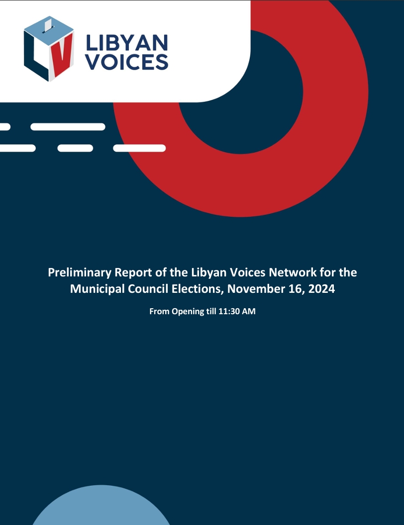 Preliminary Report of the Libyan Voices Network for the Municipal Council Elections 16 Nov. 2024